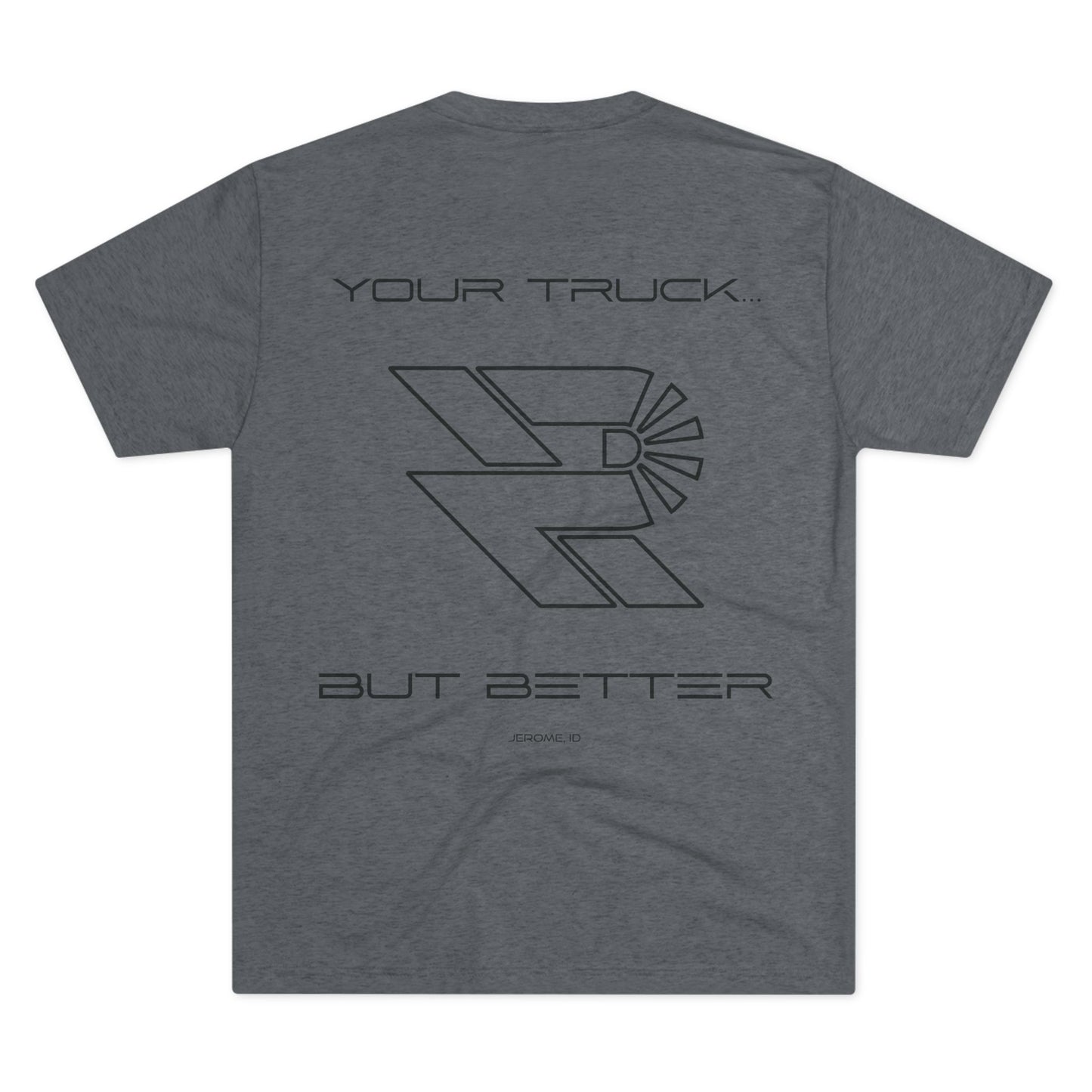 ...BUT BETTER Ultra-Soft Tri-Blend T-Shirt - Precision Retrofits
